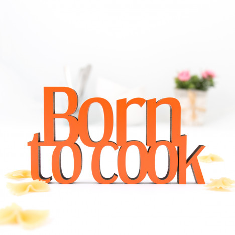 Dekoschriftzug Born to cook