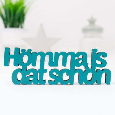 3D-Schriftzug Hömma is dat schön 