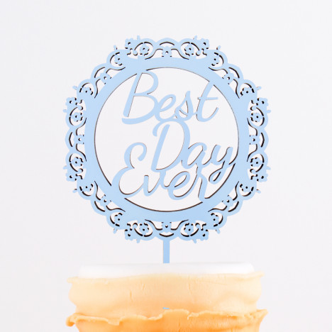 Cake Topper Best Day Ever im Rahmen