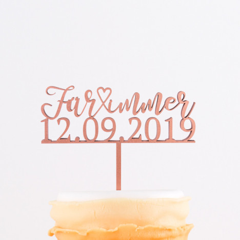 Cake Topper - Für immer mit Datum