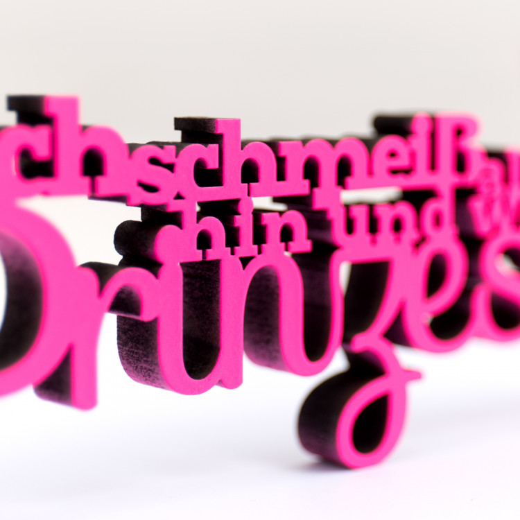 Dekoschriftzug Ich schmeiß alles hin und werd Prinzessin