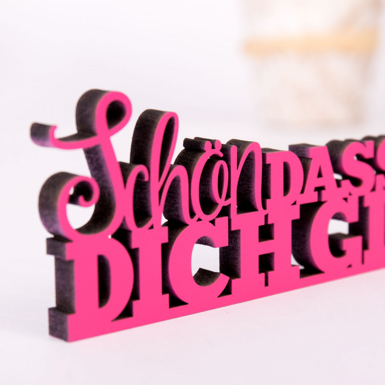 Dekoschriftzug Schön, dass es Dich gibt