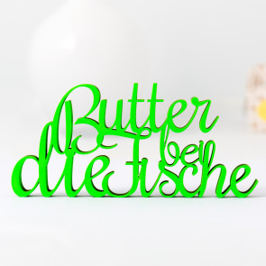 Dekoschriftzug Butter bei die Fische