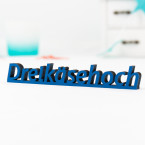 Dekoschriftzug "Dreikäsehoch"