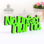 3D-Schriftzug Nö einfach nur nö