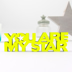 3D-Schriftzug You are my star