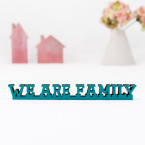 3D-Schriftzug We are family