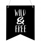 Deko Wimpel Wild and free