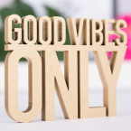 Good vibes only Dekoschriftzug