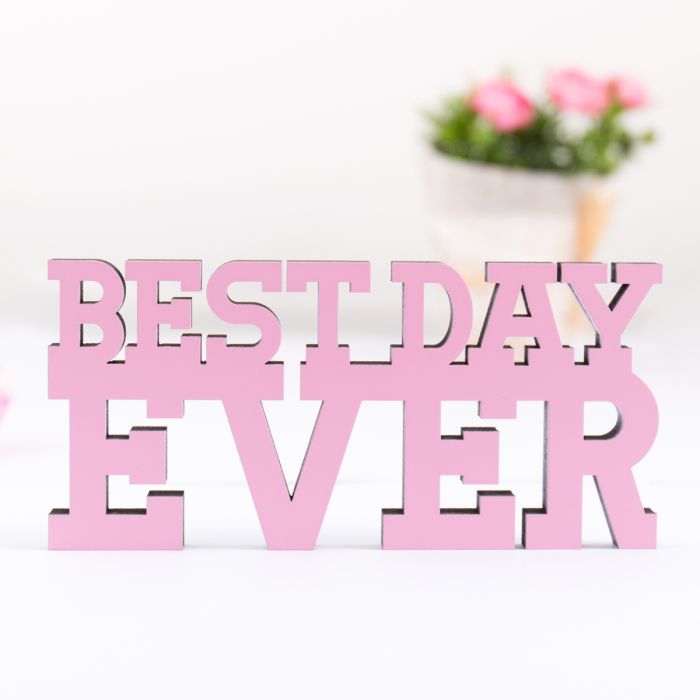 Dekoschriftzug Best day ever main product photo