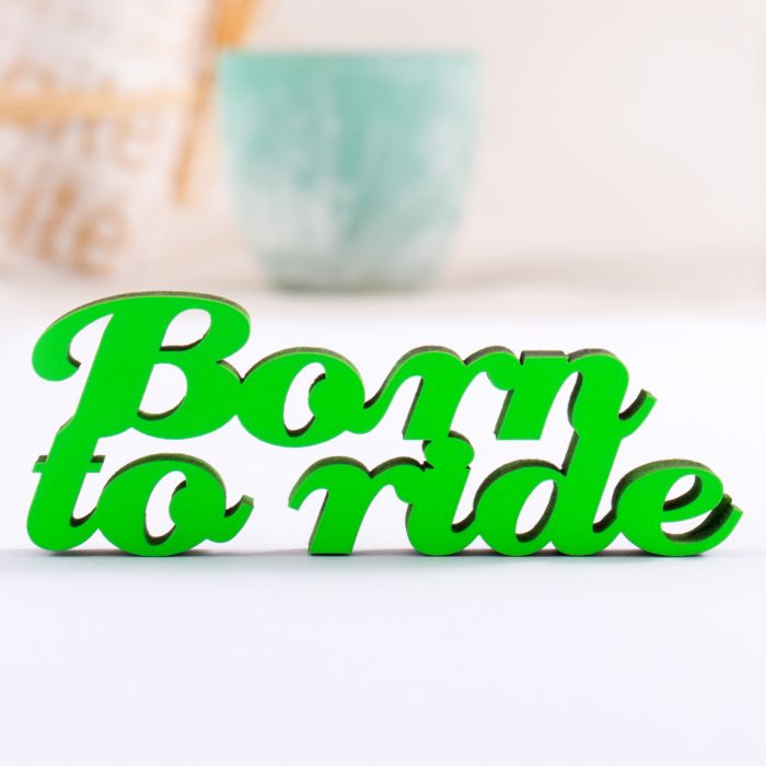 Dekoschriftzug Born to ride main product photo