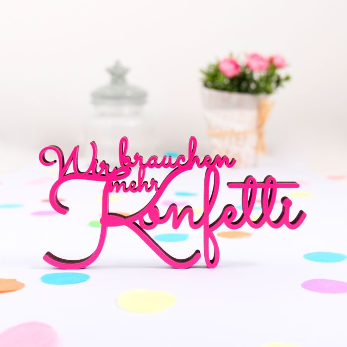 Dekoschriftzug Wir brauchen mehr Konfetti main product photo